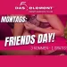 Montag: Friends Day
