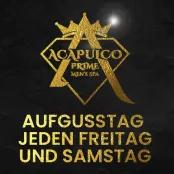 Aufgusstag im Acapulco Prime